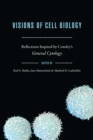 Visions of Cell Biology : Reflections Inspired by Cowdry's "General Cytology" - eBook
