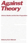 Against Theory : Literary Studies and the New Pragmatism - Book