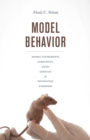 Model Behavior : Animal Experiments, Complexity, and the Genetics of Psychiatric Disorders - Book