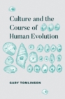 Culture and the Course of Human Evolution - Book