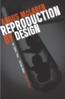 Reproduction by Design : Sex, Robots, Trees, and Test-Tube Babies in Interwar Britain - eBook