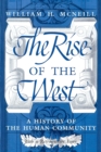 The Rise of the West : A History of the Human Community - Book