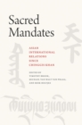 Sacred Mandates : Asian International Relations since Chinggis Khan - Book