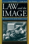 Law and the Image : The Authority of Art and the Aesthetics of Law - Book