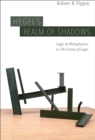 Hegel's Realm of Shadows : Logic as Metaphysics in "The Science of Logic" - eBook