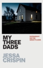 My Three Dads : Patriarchy on the Great Plains - eBook