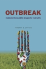 Outbreak : Foodborne Illness and the Struggle for Food Safety - eBook