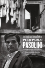 The Selected Poetry of Pier Paolo Pasolini : A Bilingual Edition - Book