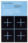The Christian Tradition: A History of the Develo - Christian Doctrine and Modern Culture (since 1700) - Book