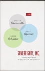 Sovereignty, Inc. : Three Inquiries in Politics and Enjoyment - Book