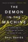 The Demon in the Machine : How Hidden Webs of Information Are Solving the Mystery of Life - eBook