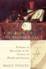 A History of the Modern Fact : Problems of Knowledge in the Sciences of Wealth and Society - eBook