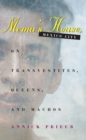 Mema's House, Mexico City : On Transvestites, Queens, and Machos - Book