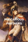 Precarious Partners : Horses and Their Humans in Nineteenth-Century France - Book