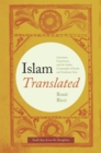 Islam Translated : Literature, Conversion, and the Arabic Cosmopolis of South and Southeast Asia - Book