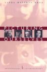 Picturing Ourselves : Photography and Autobiography - eBook