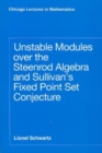Unstable Modules over the Steenrod Algebra and Sullivan's Fixed Point Set Conjecture - Book