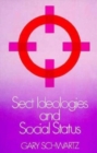 Sect Ideologies and Social Status - Book