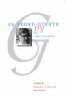 Clifford Geertz by His Colleagues - Book