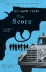 The Score : A Parker Novel - Book