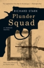Plunder Squad : A Parker Novel - eBook