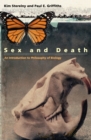 Sex and Death : An Introduction to Philosophy of Biology - Book