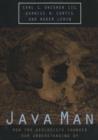 Java Man : How Two Geologists Changed Our Understanding of Human Evolution - Book