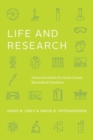 Life and Research : A Survival Guide for Early-Career Biomedical Scientists - Book