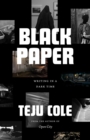 Black Paper : Writing in a Dark Time - Book