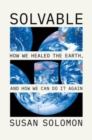Solvable : How We Healed the Earth, and How We Can Do It Again - Book