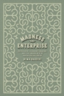 Madness and Enterprise : Psychiatry, Economic Reason, and the Emergence of Pathological Value - Book