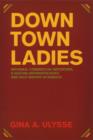 Downtown Ladies : Informal Commercial Importers, a Haitian Anthropologist and Self-Making in Jamaica - eBook
