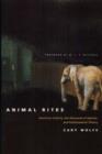Animal Rites : American Culture, the Discourse of Species, and Posthumanist Theory - Book