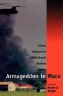 Armageddon in Waco : Critical Perspectives on the Branch Davidian Conflict - Book
