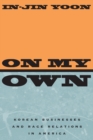 On My Own : Korean Businesses and Race Relations in America - Book