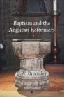 Baptism and the Anglican Reformers - Book