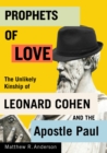 Prophets of Love : The Unlikely Kinship of Leonard Cohen and the Apostle Paul - Book