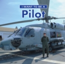 I Want to Be a Pilot - Book
