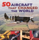 50 Aircraft That Changed the World - Book
