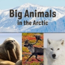 Big Animals in the Arctic : English Edition - Book