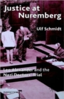 Justice at Nuremberg : Leo Alexander and the Nazi Doctors' Trial - Book