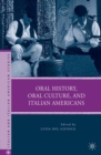 Oral History, Oral Culture, and Italian Americans - eBook