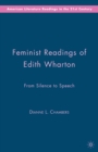 Feminist Readings of Edith Wharton : From Silence to Speech - eBook
