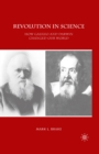 Revolution in Science : How Galileo and Darwin Changed Our World - eBook