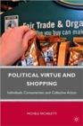 Political Virtue and Shopping : Individuals, Consumerism, and Collective Action - Book