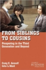 From Siblings to Cousins : Prospering in the Third Generation and Beyond - Book
