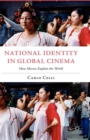 National Identity in Global Cinema : How Movies Explain the World - eBook