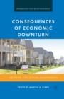 Consequences of Economic Downturn : Beyond the Usual Economics - eBook