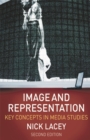 Image and Representation : Key Concepts in Media Studies - Book