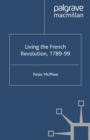 Living the French Revolution, 1789-1799 - eBook